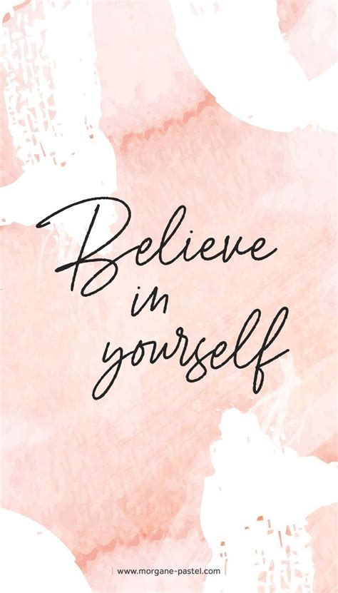 Fond d écran motivation Believe in yourself Morgane Pastel Fond d