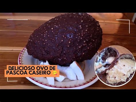 Delicioso Ovo De P Scoa Caseiro Ovo De P Scoa Sabor Prest Gio Youtube