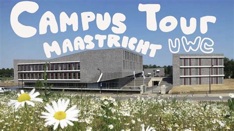 Uwc Maastricht Campus Tour Youtube