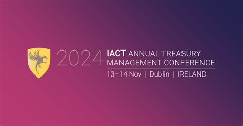 Iact Annual Corporate Treasury Management Conference