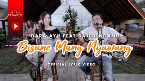 Dara Ayu Ft Bajol Ndanu Bisane Mung Nyawang Official Reggae Youtube