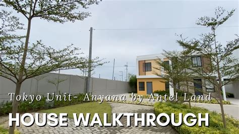 House Walkthrough Tokyo Unit Anyana By Antel Land Tanza Cavite Youtube