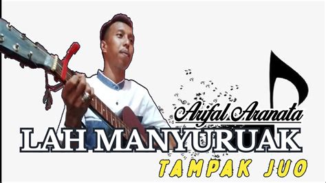 Lah Manyuruak Tampak Juo David Istambul Cover Arifal Aranata Youtube