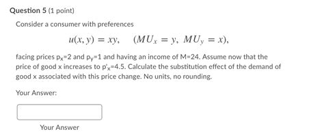 Solved Question 5 1 Point Consider A Consumer With