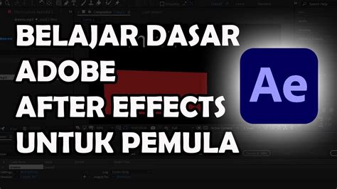 Belajar Dasar After Effects Dari Basic Untuk Pemula Youtube