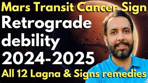 Mars Transits Cancer Sign 2024 2025 Retrograde Debility 2024 2025