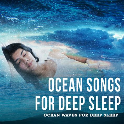 Ocean Songs For Deep Sleep Album By Ocean Waves For Deep Sleep Spotify