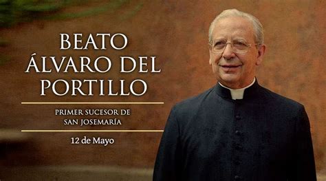 Beato Álvaro Del Portillo Misa Y Oraciones