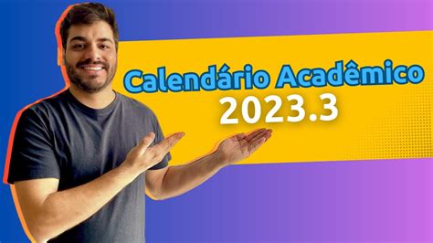 Calendário Acadêmico 2023 3 YouTube