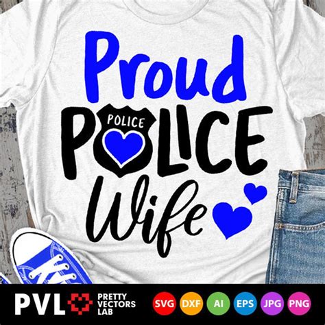 Proud Police Wife Svg Police Officer Svg Father S Day Etsy