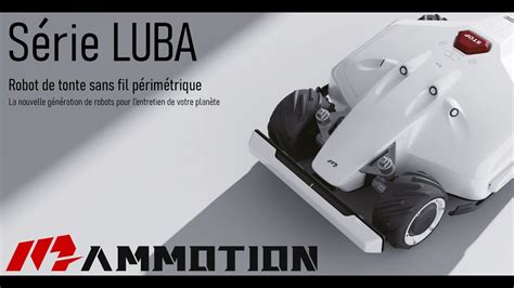 Mammotion Pr Sentation Des Robots De Tonte Luba Rtk Youtube