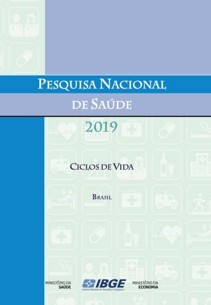 Pesquisa Nacional De Saúde 2019 Ciclos De Vida Rems