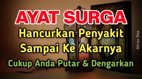 AYAT DARI SURGA S4KIT DI TUBUHMU SEMBUH SAMPAI AKARNYA BUKTIKAN SENDIRI