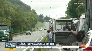 Bom Dia Santa Catarina Bloqueio Na Br Provoca Filas Intensas E