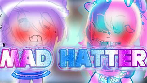 Mad Hatter Gcmv YouTube