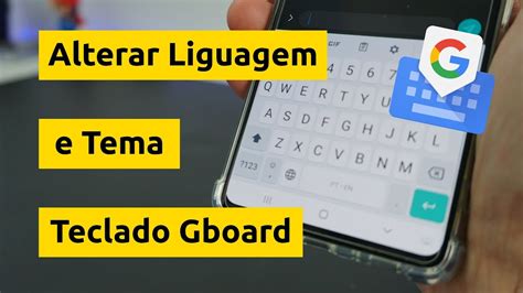 Como Alterar Linguagem E Tema Do Teclado Youtube