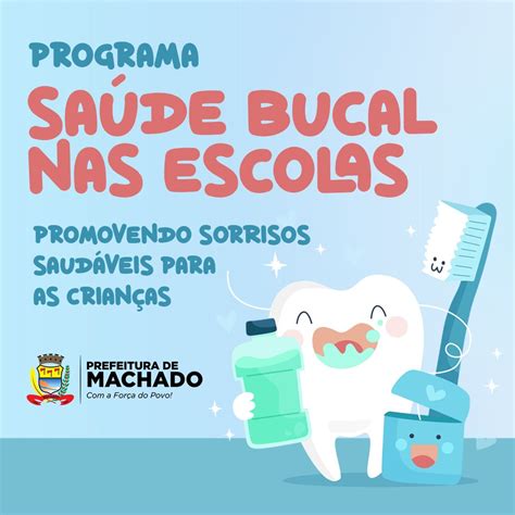 PREFEITURA DE MACHADO LANÇA PROJETO SAÚDE BUCAL NAS ESCOLAS Gazeta