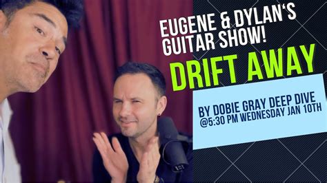 Drift Away Dobie Gray Eugene And Dylan S Guitar Show Jan 10th 2024 Youtube