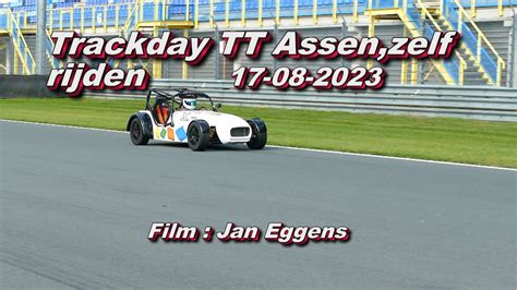 Trackday Tt Assen Zelf Rijden Youtube