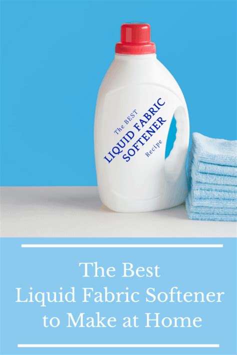 How To Make Your Own Homemade Fabric Softener