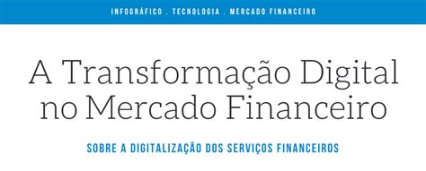 Infogr Fico Transforma O Digital No Mercado Financeiro