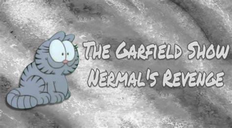 The Garfield Show Nermals Revenge Spongebob Fanon Wiki Fandom