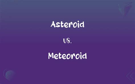 Asteroid vs. Meteoroid: What’s the Difference?