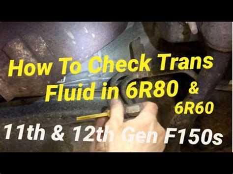 HOW TO Check 6R80 6R60 Transmission Fluid Level And Add In A 11th