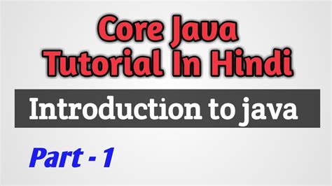 Core Java Tutorial In Hindi Part 01 Introduction To Java