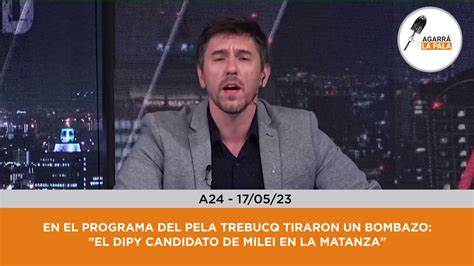 Agarra La Pala On Twitter En El Programa Del Pelado Trebucq Tiraron