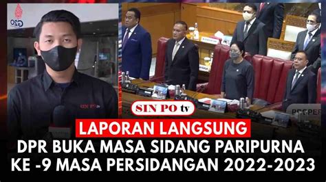 Laporan Langsung DPR Buka Masa Sidang Paripurna Ke 9 Masa