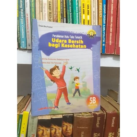 Jual PENDALAMAN BUKU TEKS TEMATIK UDARA BERSIH BAGI KESEHATAN 5B UNTUK