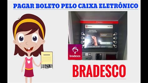 Como pagar boleto no caixa eletrônico do Bradesco YouTube