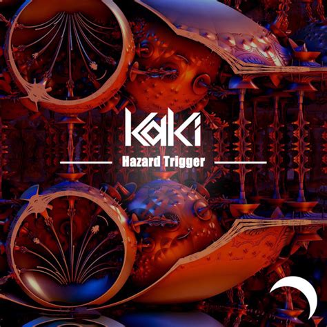 Kaki Hazard Trigger 2021 320 Kbps File Discogs