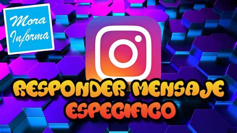 Aprende C Mo Responder Mensajes En Instagram Como En Whatsapp