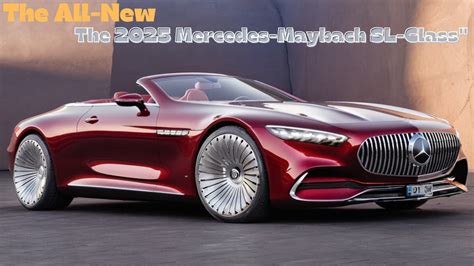 Unveiling The Pinnacle Of Luxury The 2025 Mercedes Maybach SL Class