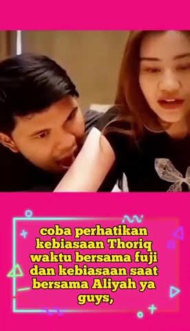 Thoriq Kangen Mantan Sampai Gigit Aaliya Aaliyah Funny Fuji Thoriq