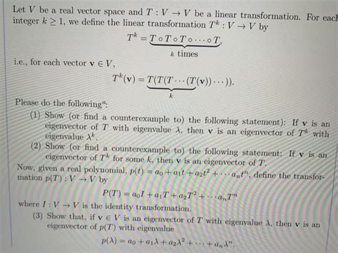 Solved Let V Be A Real Vector Space And T V V Be A Linear Chegg