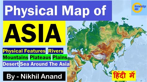 ASIA Map | Physical Map of Asia | Asia Rivers | Asia Mountains | Asia ...