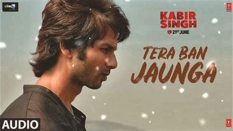 Lyrical Tera Ban Jaunga Kabir Singh Shahid K Kiara A Sandeep V