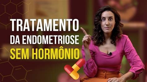 Tem Como Tratar A Endometriose Sem Horm Nios Dra Talitha Alves