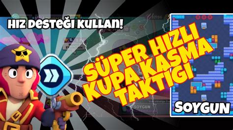 Brawl Stars SÜPER HIZLI KUPA KASMA TAKTİĞİ YouTube