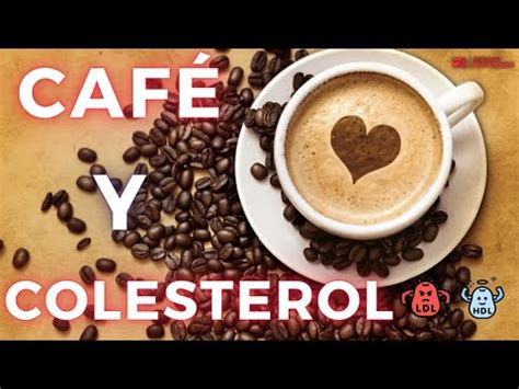 Café y colesterol Realmente es malo para ti Descubre la verdad en