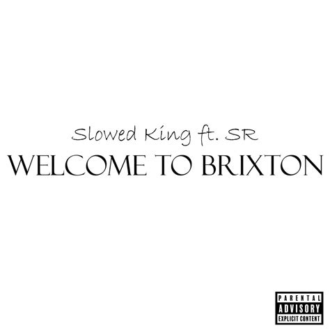 ‎Welcome to Brixton - Single - Album by Slowed King - Apple Music