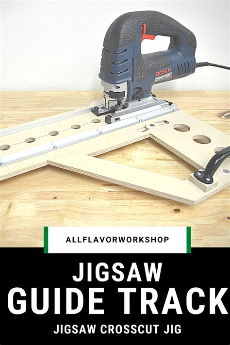 Jigsaw Guide Track Jigsaw Crosscut Jig Allflavor Workshop Artofit