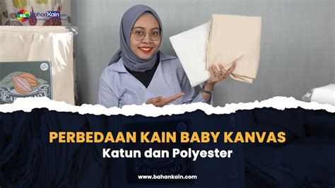 Perbedaan Kain Baby Kanvas Polyester Dan Katun Youtube