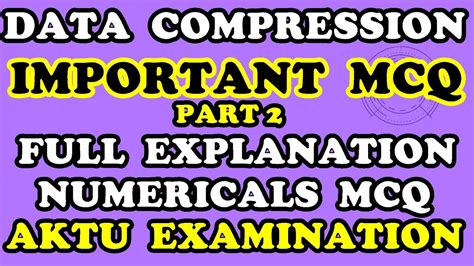 Data Compression MCQ PART 2 AKTU MCQ Sample Paper FINAL YEAR EXAM