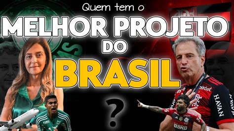 FLAMENGO OU PALMEIRAS QUEM TEM O MELHOR PROJETO PARA O FUTEBOL YouTube