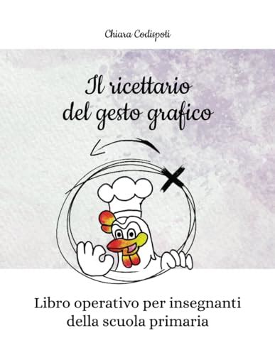 Il Ricettario Del Gesto Grafico Libro Operativo Di Scrittura Per