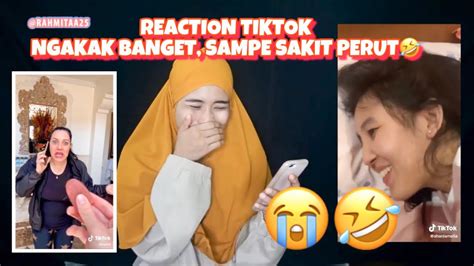 REACTION TIKTOK LUCU BIKIN NGAKAK TIKTOK VIRAL YouTube